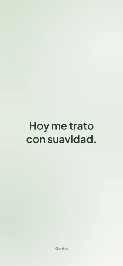 Fondo de pantalla con afirmación para iPhone: Hoy me trato con suavidad.