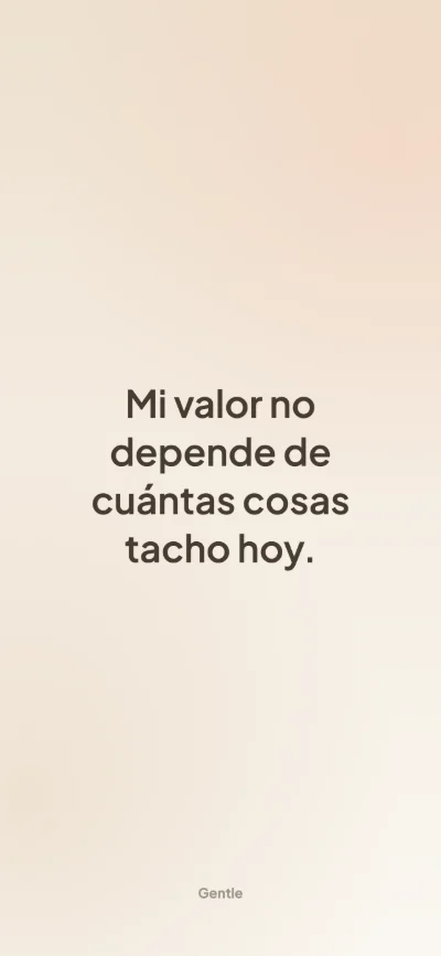 Fondo de pantalla con afirmación para iPhone: Mi valor no depende de cuántas cosas tacho hoy.