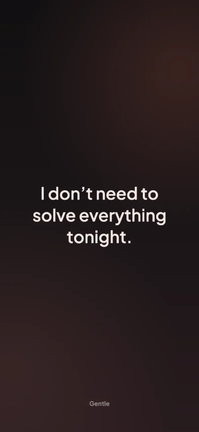 Affirmation wallpaper for iPhone: “I don't need to solve everything tonight.” on a night background