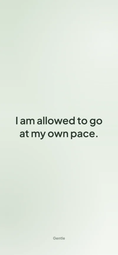 Affirmation wallpaper for iPhone: “I am allowed to go at my own pace.” on a sage background